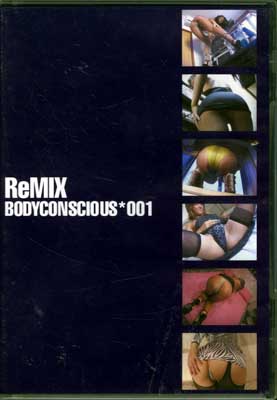 ReMIX BODYCONSCIOUS*001(DVD)(DFDA-002)