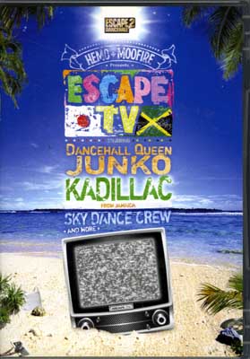 HEMO+MOOFIRE ESCAPE TV DANCEHALL QUEEN JUNKO KADILLAC(DVD)(HTDVD-004)