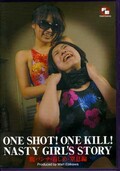ONE SHOT!ONE KILL! NASTY GIRL