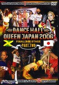 DANCE HALL QUEEN JAPAN 2006 FINAL STAGE PART.TWO(DVD)(ORD-0002)