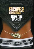 ESCAPE DANCEHALL 2 HOW TO DANCE(DVD)(HTDV-002)
