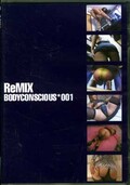 ReMIX BODYCONSCIOUS*001(DVD)(DFDA*002)